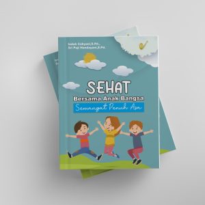SEHAT BERSAMA ANAK BANGSA SEMANGAT PENUH ASA