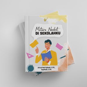 MUTIARA NASIHAT DI SEKOLAHKU