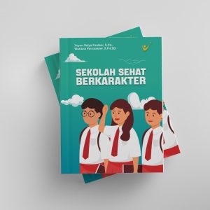 SEKOLAH SEHAT BERKARAKTER