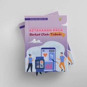 KETAHANAN RAGA BERKAT OLAH TUBUH