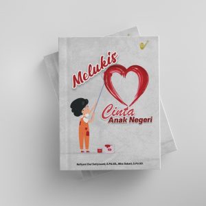 MELUKIS CINTA ANAK NEGERI