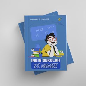 INGIN SEKOLAH DI NEGERI