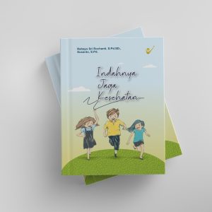 INDAHNYA JAGA KESEHATAN
