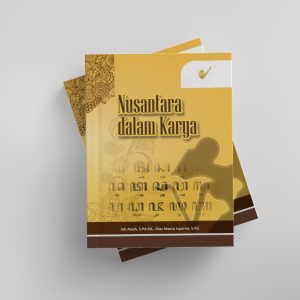 NUSANTARA DALAM KARYA