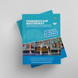 PEMBERDAYAAN MASYARAKAT KELURAHAN PETARUKAN DALAM UPAYA MENINGKATKAN EKONOMI MELALUI CREATIVE PROGRAM