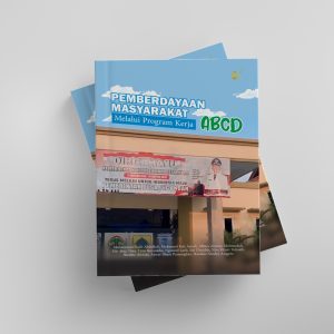 PEMBERDAYAAN MASYARAKAT MELALUI PROGRAM KERJA ABCD