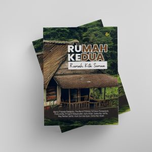 Rumah Kedua Rumah Kita Semua