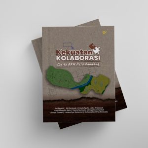 Kekuatan Kolaborasi (Cerita KKN Desa Kandang)