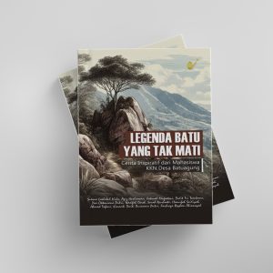 LEGENDA BATU YANG TAK MATI: Cerita Inspiratif dari Mahasiswa KKN Desa Batuagung