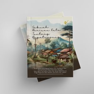 Sebuah Barisan Kata tentang Ragatunjung