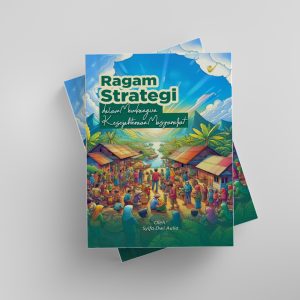 RAGAM STRATEGI DALAM MEMBANGUN KESEJAHTERAAN MASYARAKAT