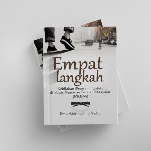 Empat Langkah Kebijakan Program Tahfidz di Pusat Kegiatan Belajar Masyarat (PKBM)