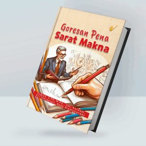 Goresan Pena Sarat Makna