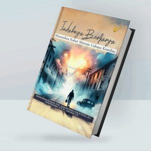 Indahnya Berkarya Menembus Kabut Menuju Cahaya Kemilau