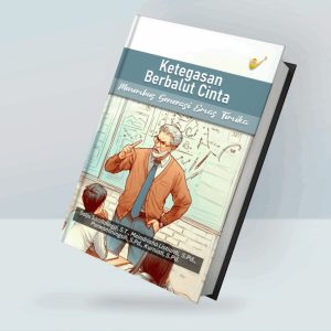 Ketegasan Berbalut Cinta Menembus Generasi Emas Timika