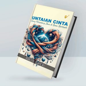 UNTAIAN CINTA SANG PETUALANG ILMU DI BUMI BERTUAH