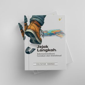 Jejak Langkah: Internasionalisasi Gerakan dan Intelektual