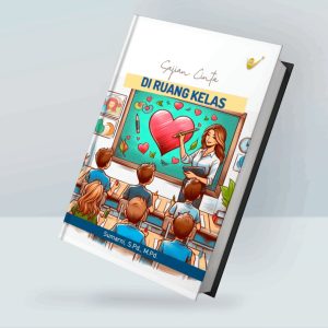 Sajian Cinta di Ruang Kelas