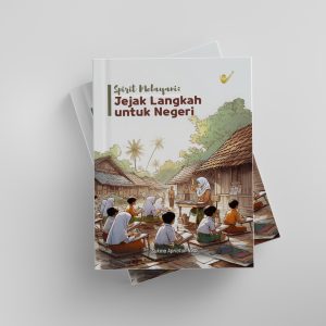 Spirit Melayani: Jejak Langkah Untuk Negeri
