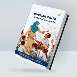 UNTAIAN CINTA SANG GURU DAN PEMIMPIN