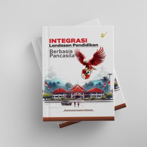 Integrasi Landasan Pendidikan Berbasis Pancasila
