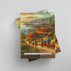 IMPLEMENTASI PROGRAM PENDIDIKAN DI TINGKAT DASAR