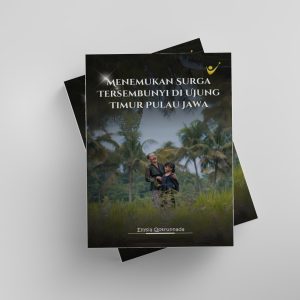 Menemukan Surga Tersembunyi di Ujung Timur Pulau Jawa