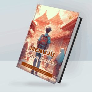 Menuju Negeri Impian