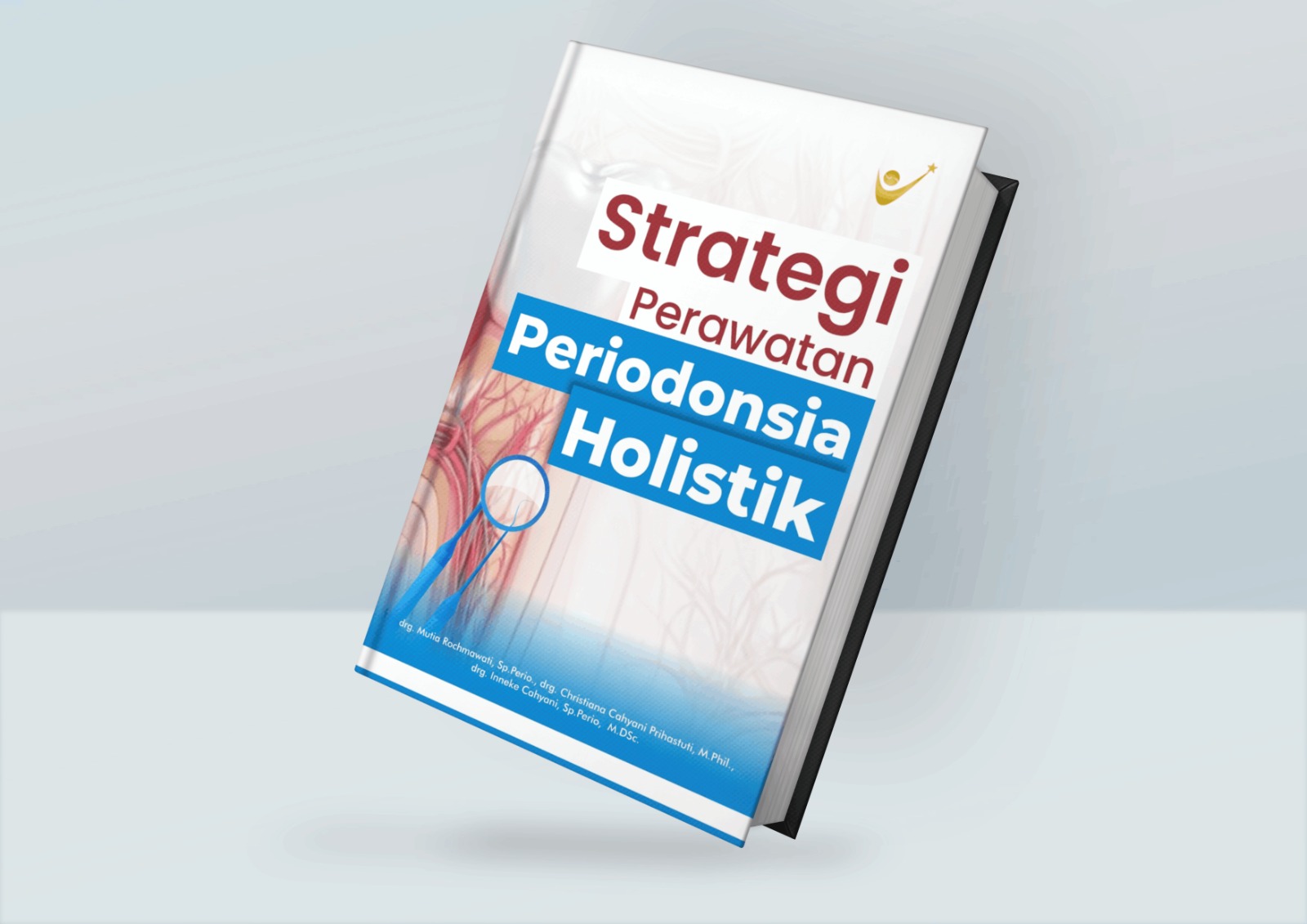 Strategi Perawatan Periodonsia Holistik