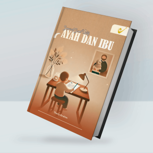 Sepucuk Surat untuk Ayah dan Ibu