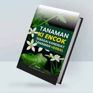 Tanaman Ki Encok Sebagai Kandidat Tanaman Herbal