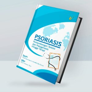 Psoriasis: Perkembangan Terkini Dari Patogenesis Hingga Terapi