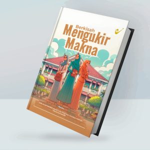 Berkisah Mengukir Makna