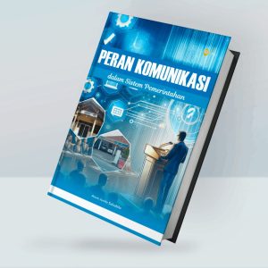 Peran Komunikasi dalam Sistem Pemerintahan
