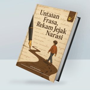 Untaian Frasa, Rekam Jejak Narasi