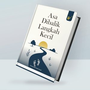 Asa Dibalik Langkah Kecil