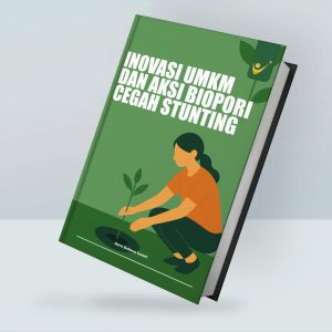 Inovasi UMKM dan Aksi Biopori Cegah Stunting