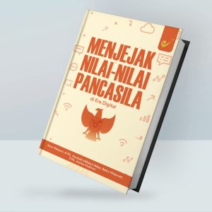 Menjejak Nilai-Nilai Pancasila di Era Digital