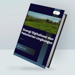 Sinergi Digitalisasi dan Pelestarian Lingkungan