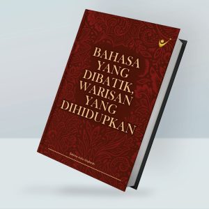 Bahasa Yang Dibatik, Warisan Yang Dihidupkan