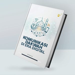 Komunikasi Dakwah di Era Digital