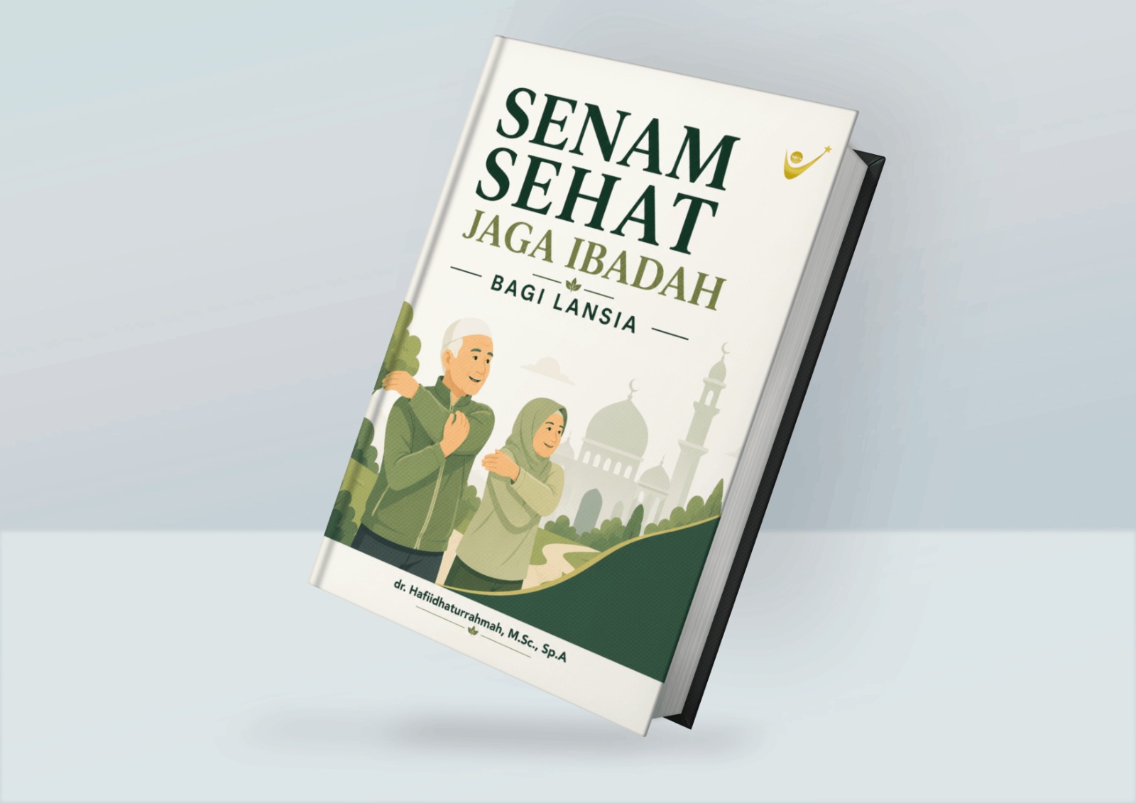 SENAM SEHAT JAGA IBADAH BAGI LANSIA